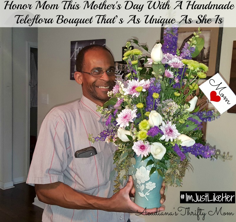 Honor Mom This Mother's Day With A Handmade Teleflora Bouquet That’s As Unique As She Is #ImJustLikeHer Honor Mom This Mother's Day With A Handmade Teleflora Bouquet That’s As Unique As She Is #ImJustLikeHer