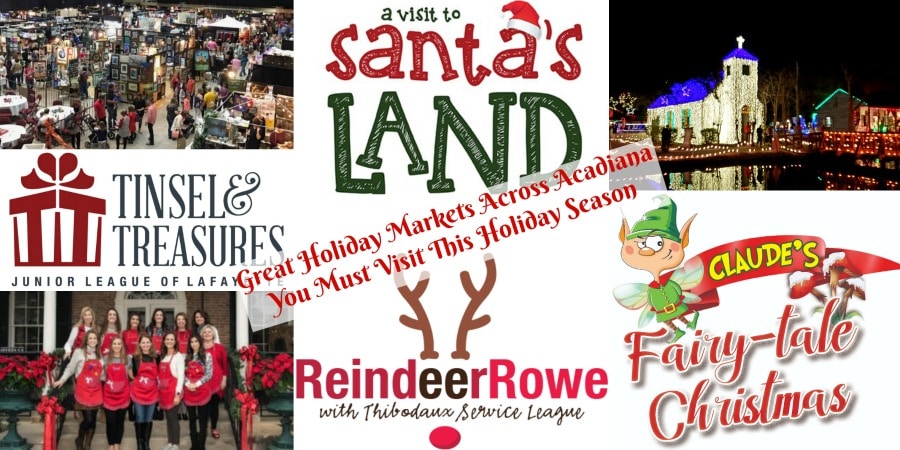 Great Holiday Markets Across Acadiana You Must Visit This Holiday Season Great Holiday Markets Across Acadiana You Must Visit This Holiday Season