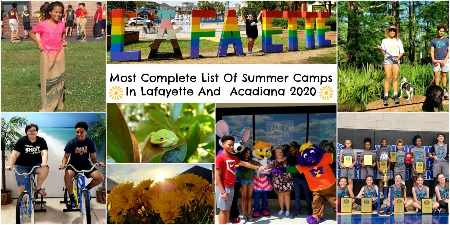 Most Complete List Of Summer Camps In Lafayette And Acadiana 2020