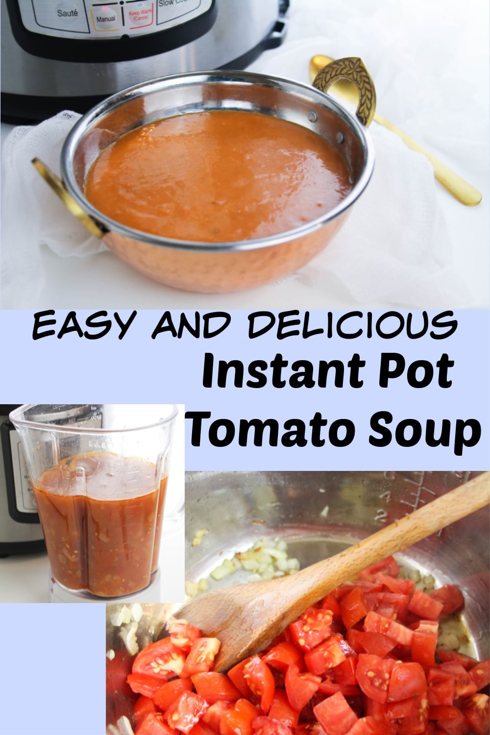 Easy And Delicious Instant Pot Tomato Soup