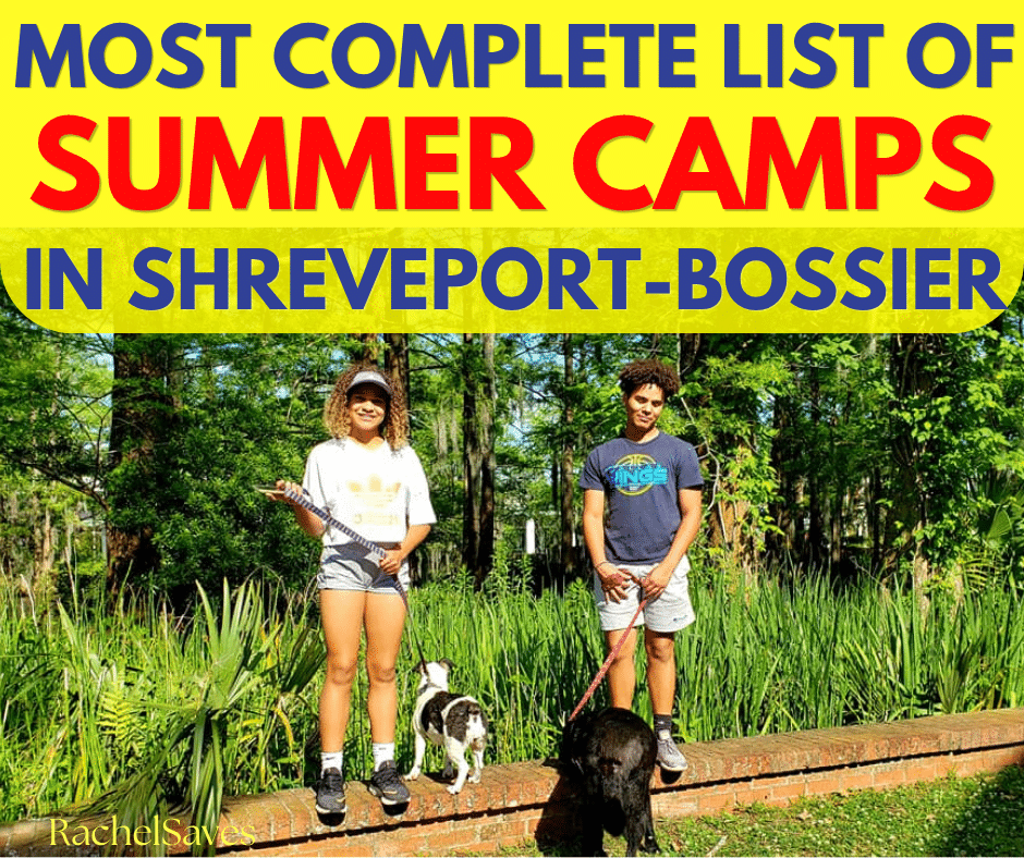 Most Complete List Of Summer Camps In Shreveport-Bossier 2026
